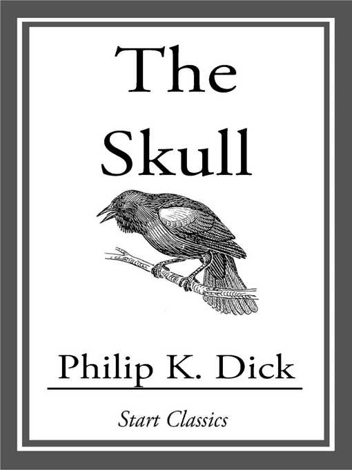 Title details for The Skull by Philip K. Dick - Available